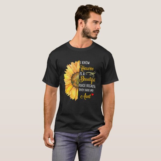 I Know Heaven Is A Beautiful Place Because They Ha T-shirt (Voorkant volledig)