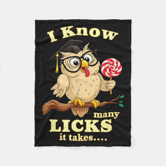 I Know How Many Licks It Takes Funny Owl Lollip Jo Fleece Deken (Voorkant)