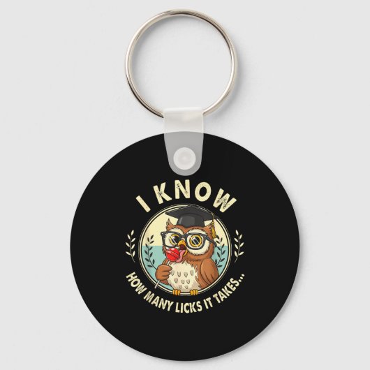 I Know How Many Licks It Takes Funny Owl Lollip Jo Sleutelhanger (Voorkant)