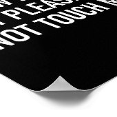 I Know I'm Cute But Please Do Not Touch Me, Funny, Poster (Hoek)