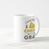 I Know It’s Cheesy But I Feel Grate Koffiemok (Voorkant rechts)