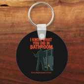 I Know What You Did In Bathroom Funny Halloween Sleutelhanger (Voorkant)