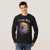 I Lab You  Labrador Retriever Humor Dog Breed T-shirt (Voorkant volledig)