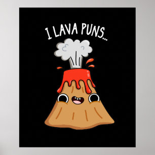 I Lava Puns Funny Geology Volcano Pun Dark BG Poster