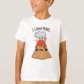 I Lava Puns Funny Geology Volcano Pun T-shirt (Voorkant)