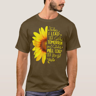 I Lead The School Tomorrow My Student Will Lead T T-shirt