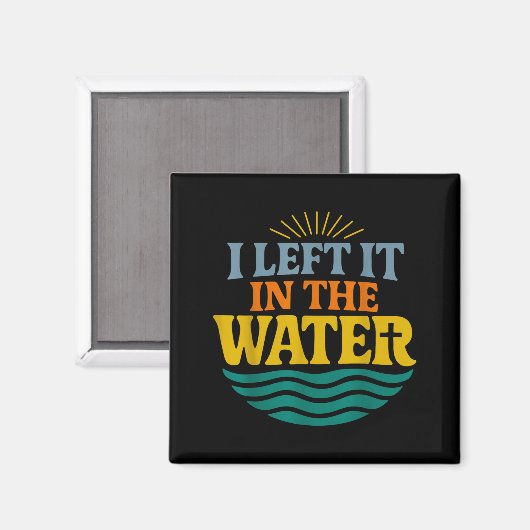 I Left It In The Water – Retro Baptism Faith  Magneet (Voorkant / Achterkant)