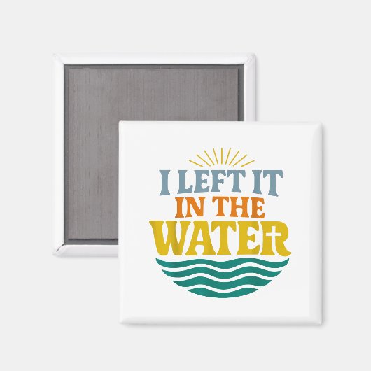 I Left It In The Water – Retro Baptism Faith  Magneet (Voorkant / Achterkant)