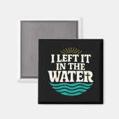 I Left It In The Water – Retro Baptism Faith  Magneet (Voorkant / Achterkant)