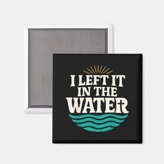 I Left It In The Water – Retro Baptism Faith  Magneet (Voorkant / Achterkant)