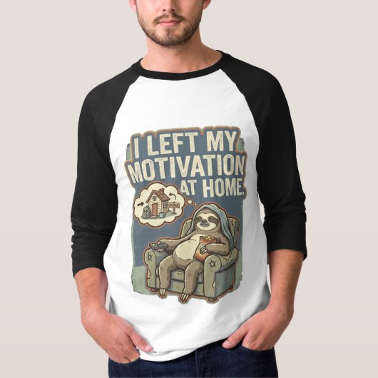 I Left My Motivation At Home Funny Sloth Quote T-shirt (Voorkant)