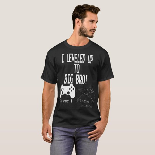 I Leveled Up to Big Bro Gamer Design T-shirt (Voorkant volledig)
