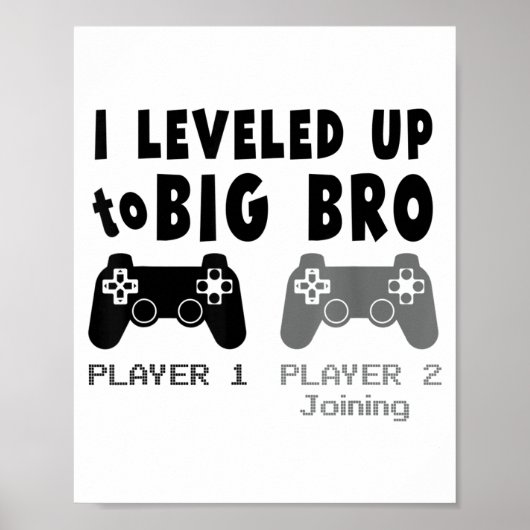 I Leveled Up To Big Brother _ Funny Gamer New Brot Poster (Voorkant)
