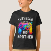 I Leveled Up To Big Brother Funny Gamer Splash Art T-shirt (Voorkant)