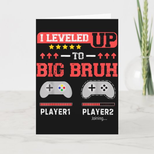 I Leveled Up To Big Bruh Gamer Funny Brother Gamer Kaart (Voorkant)