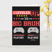 I Leveled Up To Big Bruh Gamer Funny Brother Gamer Kaart (Gele Bloem)
