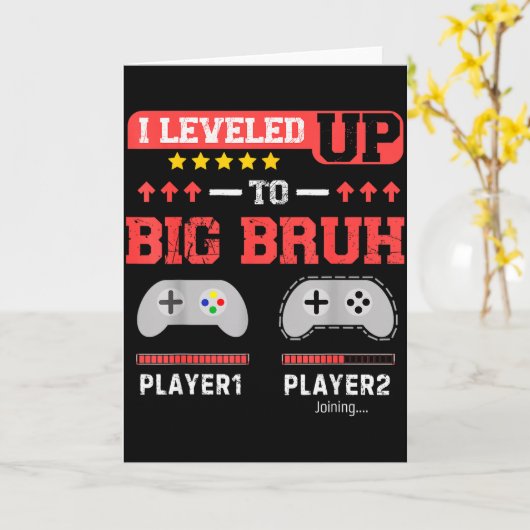 I Leveled Up To Big Bruh Gamer Funny Brother Gamer Kaart (Gele Bloem)