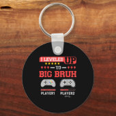 I Leveled Up To Big Bruh Gamer Funny Brother Gamer Sleutelhanger (Voorkant)
