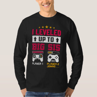 I Leveled Up To Big Sis 2023   Big Sister Announce T-shirt