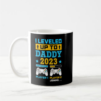 I Leveled Up To Daddy 2023 Soon To Be Dad Fathers Koffiemok