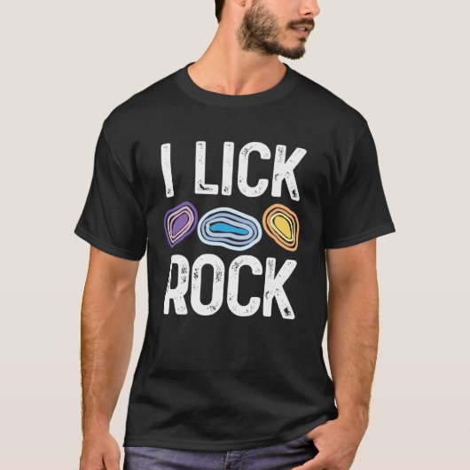 I Lick Rock Geology Rock Collector s Geologist MP T-shirt (Voorkant)
