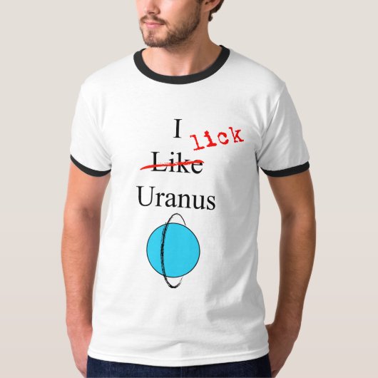 I Lick Uranus T-shirt (Voorkant)