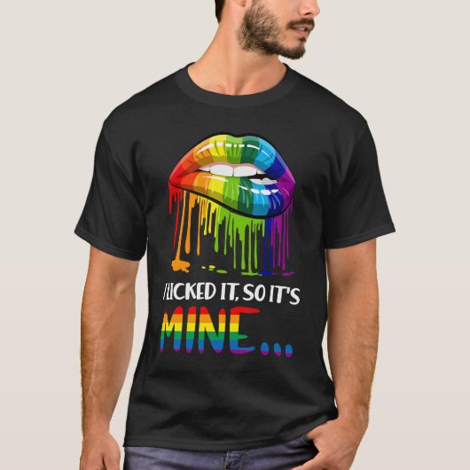 I Licked It So It Mine Gay Pride LGB LGBT T-shirt (Voorkant)