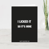 I Licked It So Its Mine Valentine Card Kaart (Voorkant)