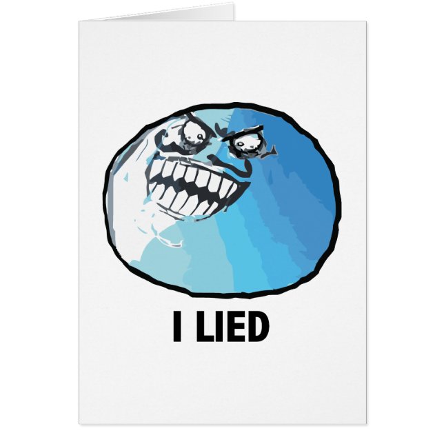 I Lied Rage Face Meme (Voorkant)