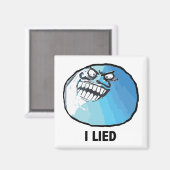 I Lied Rage Face Meme Magneet (Voorkant / Achterkant)
