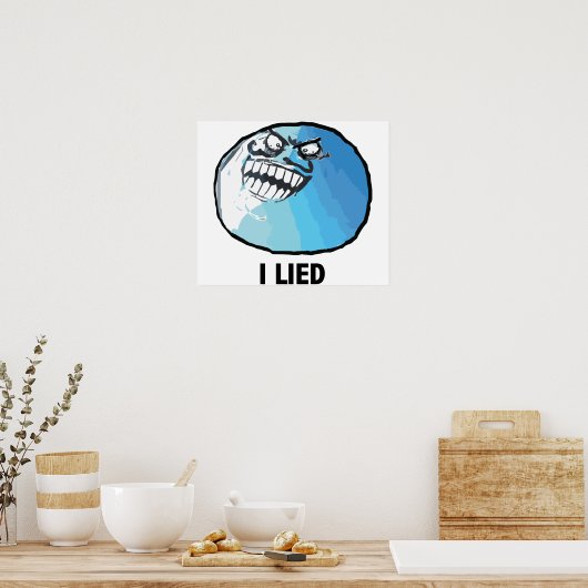 I Lied Rage Face Meme Poster (Keuken)