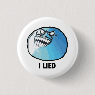 I Lied Rage Face Meme Ronde Button 3,2 Cm