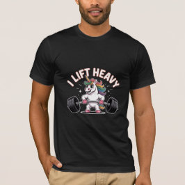 I Lift Heavy – Magical Gains! T-shirt