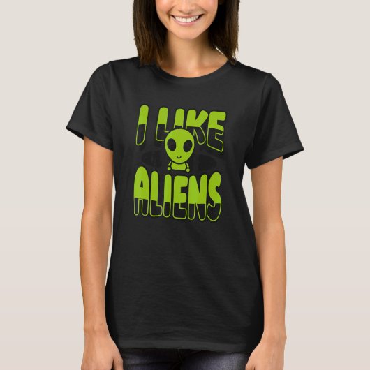 I Like Aliens Ufo Conspiracy Alien T-shirt (Voorkant)