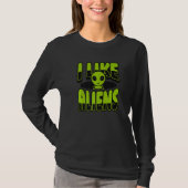 I Like Aliens Ufo Conspiracy Alien   T-shirt (Voorkant)