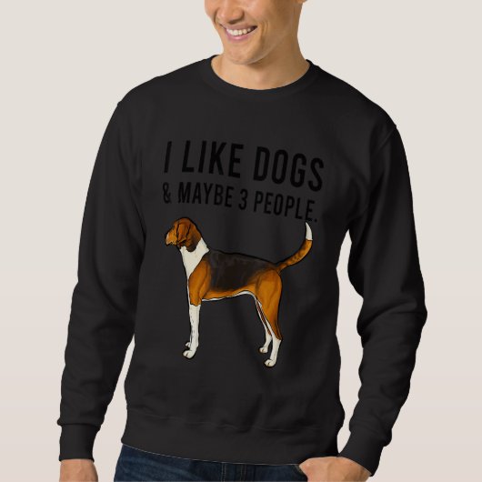 I Like American Foxhound Dogs And Maybe 3 People Trui (Voorkant)