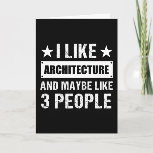 I like Architecture and maybe like 3 People Funny Kaart (Voorkant)