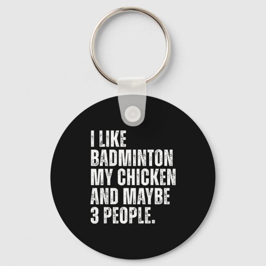 I Like Badminton Lover My Chicken Pet Funny Quote  Sleutelhanger (Voorkant)