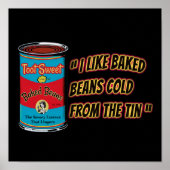 I Like Baked Beans Cold From The Tin Poster (Voorkant)