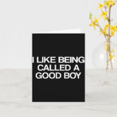I Like Being Called A Good Boy  Kaart (Gele Bloem)