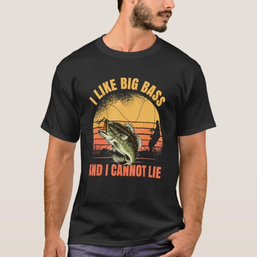 I Like Big Bass And I Cannot Lie Fishing 2 T-shirt (Voorkant)