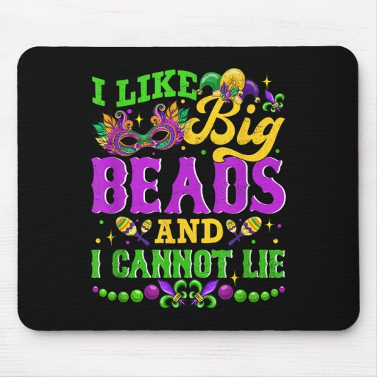 I Like Big Beads And I Cannot Lie, Mardi Gras Carn Muismat (Voorkant)
