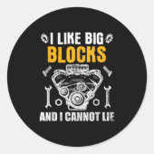 I Like Big Blocks And I Cannot Lie  Ronde Sticker (Voorkant)