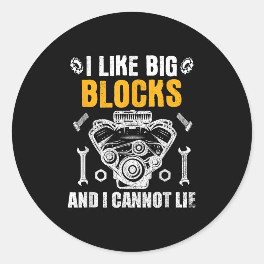 I Like Big Blocks And I Cannot Lie  Ronde Sticker (Voorkant)