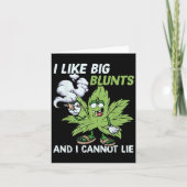 I Like Big Blunts And I Cannot Lie Weed T Lovers Kaart (Voorkant)