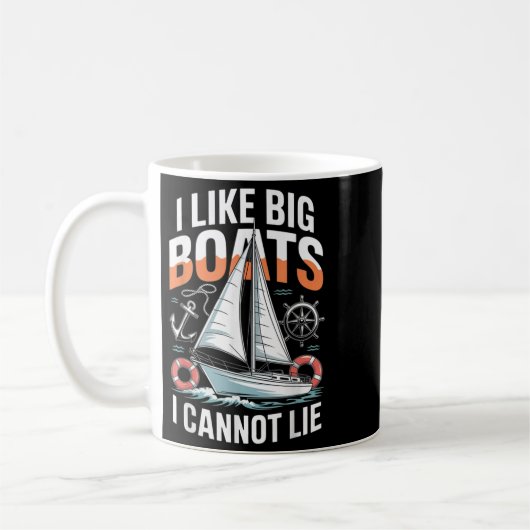 I Like Big Boats I Cannot Lie - Funny Sailing & Koffiemok (Links)