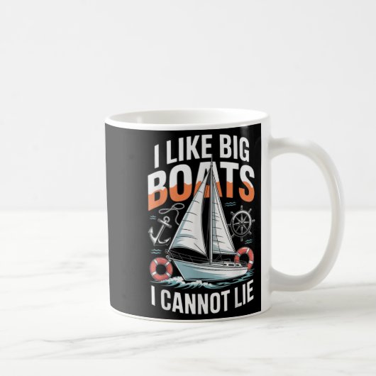 I Like Big Boats I Cannot Lie - Funny Sailing & Koffiemok (Rechts)