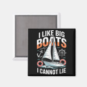 I Like Big Boats I Cannot Lie - Funny Sailing &amp Magneet (Voorkant / Achterkant)