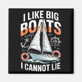I Like Big Boats I Cannot Lie - Funny Sailing & Magneet (Voorkant)