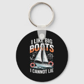 I Like Big Boats I Cannot Lie - Funny Sailing & Sleutelhanger (Voorkant)